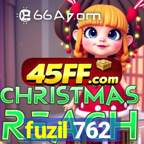 fuzil 762